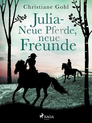 cover image of Julia – Neue Pferde, neue Freunde
